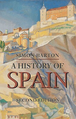 A History of Spain by Simon Barton