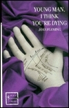 Young Man, I Think You're Dying by Joan Fleming