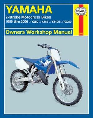 Haynes Yamaha 2-Stroke Motocross Bikes: 1986 Thru 2006 Yz80, Yz85, Yz125, Yz250 by Max Haynes, Alan Ahlstrand