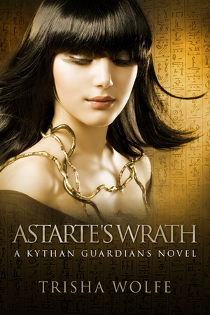 Astarte's Wrath by Trisha Wolfe