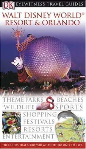 Walt Disney World Resort and Orlando by Phyllis Steinberg