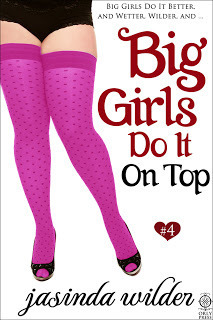 Big Girls Do It on Top by Jasinda Wilder