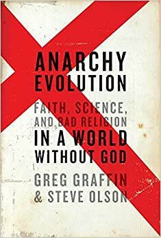 Anarkia = evoluutio - Usko, tiede ja Bad Religion by Greg Graffin, Steve Olson
