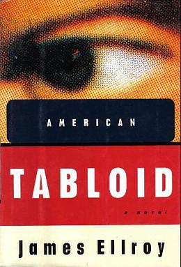 American Tabloid by James Ellroy