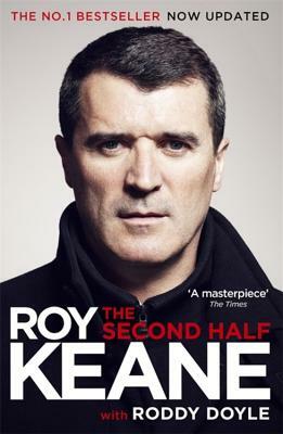 The Second Half by Roddy Doyle, Roy Keene