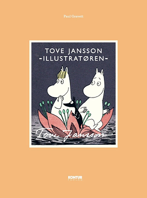 Tove Jansson: illustratøren by Paul Gravett