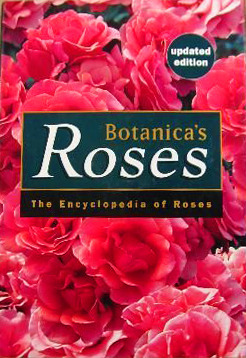 Botanica's Roses by Peter Harkness, Margaret Olds, Peter Beales, William Grant, Kevin Hughes, Philip Sutherland, Tommy Cairns, Walter Duncan, Gwen Fagan, David Ruston, Ken Grapes, Thomas Williams, John Mattock