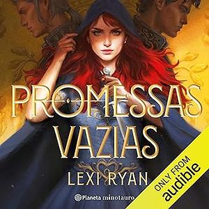 Promessas Vazias by Lexi Ryan