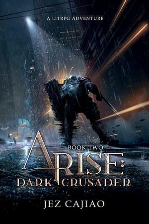 Dark Crusader by Jez Cajiao