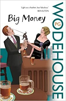 Big Money by P.G. Wodehouse