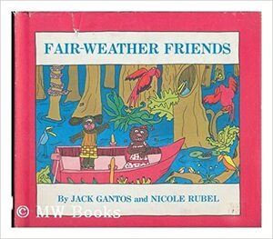 Fair-Weather Friends by Nicole Rubel, Jack Gantos