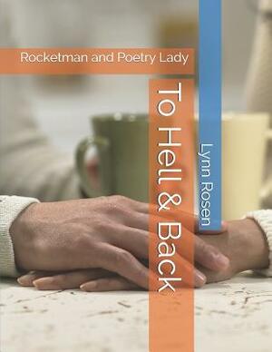 To Hell & Back: Rocketman and Poetry Lady by Lynn Rosen