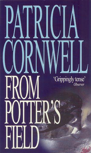 From Potter's Field by Patricia Cornwell