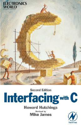 Interfacing with C by Howard Hutchings, Mike James