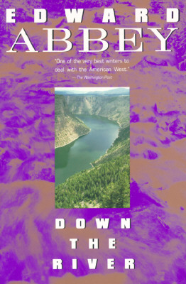 Down the River by Edward Abbey