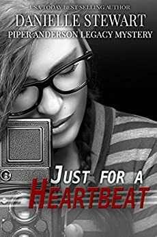 Just For A Heartbeat by Danielle Stewart