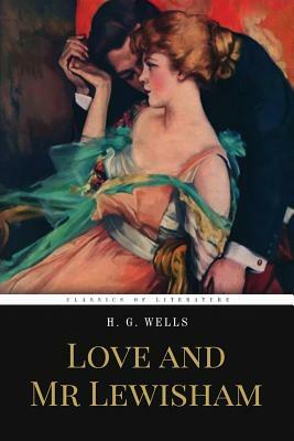 Love and Mr Lewisham by H.G. Wells
