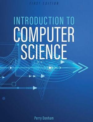 Introduction to Computer Science by Perry Donham