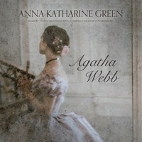 Agatha Webb by Anna Katharine Green