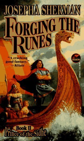 Forging the Runes by Josepha Sherman