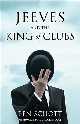 Jeeves and the King of Clubs by Ben Schott