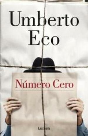 Número cero by Umberto Eco