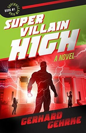 Supervillain High by Gerhard Gehrke