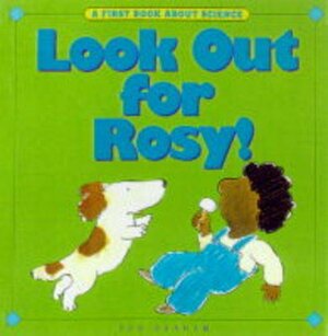 Look Out For Rosy! by Bob Graham