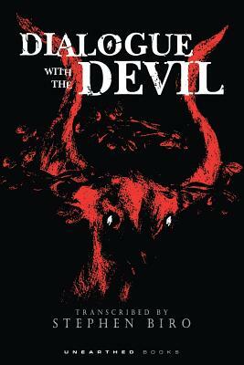 Dialogue With The Devil by Stephen Biro