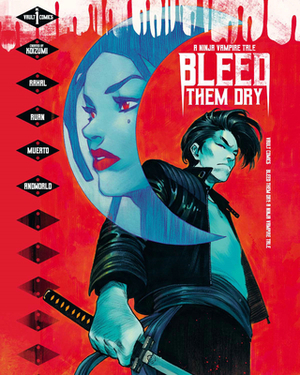 Bleed Them Dry by Hiroshi Koizumi, Eliot Rahal