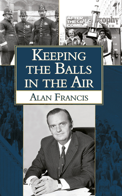 Keeping the Balls in the Air by Alan Francis