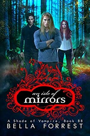 An Isle of Mirrors by Bella Forrest