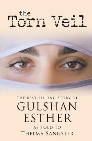 The Torn Veil by Gulshan Esther