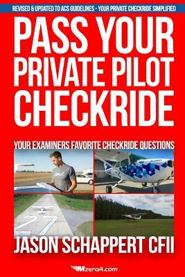 Pass Your Private Pilot Checkride by Jason Schappert