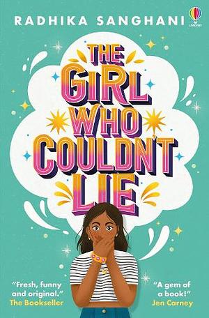 The Girl Who Couldn't Lie by Radhika Sanghani