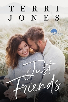 Just Friends by Terri Jones