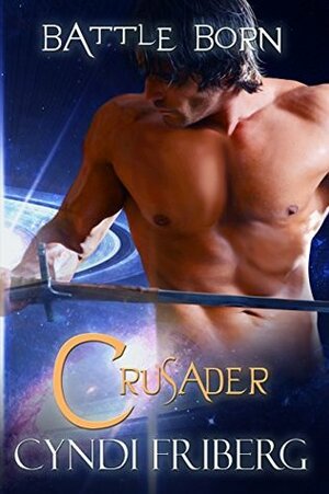Crusader by Cyndi Friberg