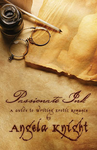 Passionate Ink: A Guide to Writing Erotic Romance by Angela Knight