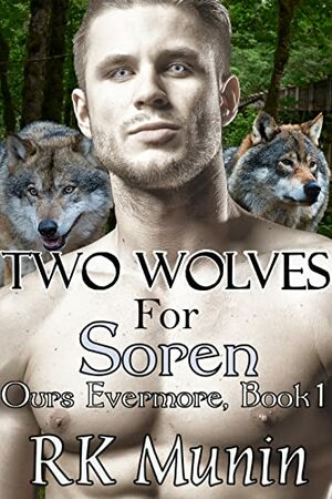 Two Wolves For Soren by RK Munin