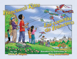 Francisco's Kites / Las Cometas de Francisco by Gary Undercuffler, Alicia Z. Klepeis