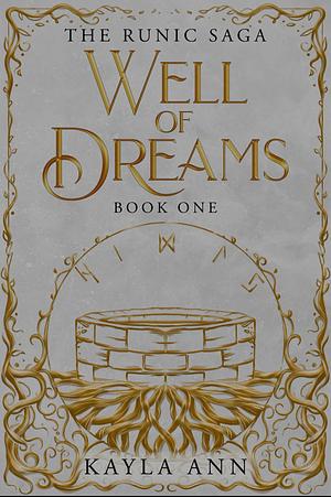 Well of Dreams by Kayla Ann