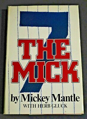 The Mick by Mickey Mantle