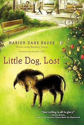 Little Dog, Lost by Marion Dane Bauer, Jennifer A. Bell