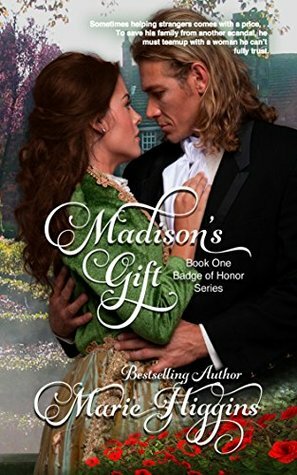 Madison's Gift by Marie Higgins