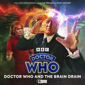 Doctor Who and the Brain Drain by Nicholas Briggs, Richard James