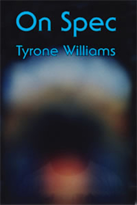 On Spec by Tyrone Williams