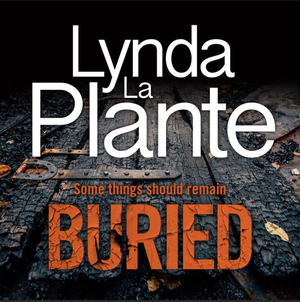 Buried by Lynda La Plante