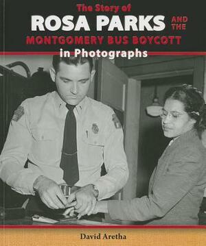 The Story of Rosa Parks and the Montgomery Bus Boycott in Photographs by David Aretha