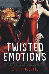 Twisted Emotions by Cora Reilly