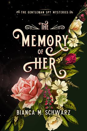 The Memory of Her by Bianca M. Schwarz